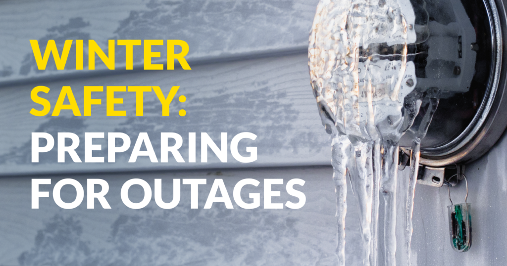 Winter Safety: Preparing for Outages