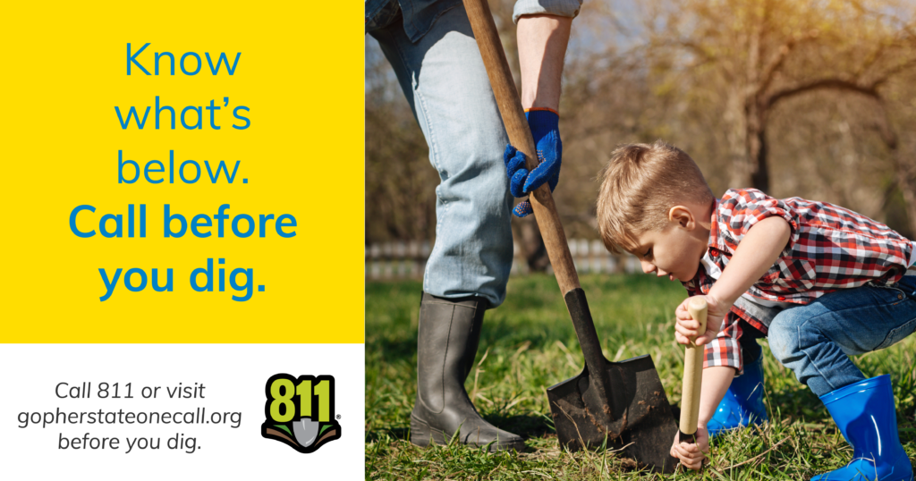 Call 811 before you dig.